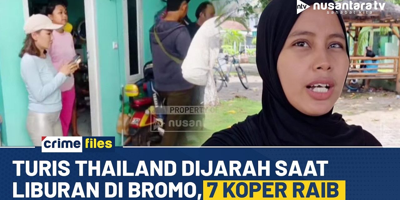 Turis Thailand Jadi Korban Polisi Usut Pencurian 7 Koper Di Bromo