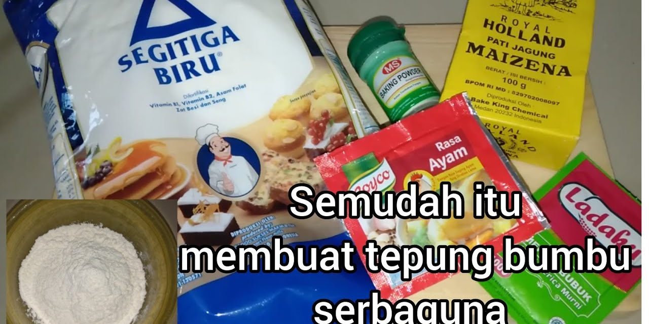 Cara Membuat Tepung Gorengan Serbaguna Untuk Gorengan