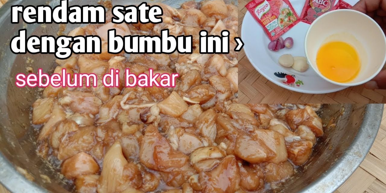 Bumbu Sate Meresap Maksimal Tanpa Perlu Marinasi Berjam-Jam