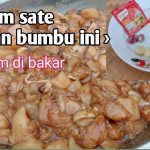 Bumbu Sate Meresap Maksimal Tanpa Perlu Marinasi Berjam-Jam