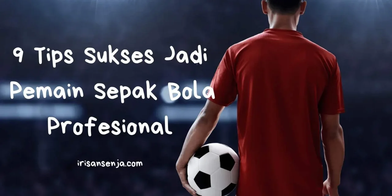 Kehidupan Di Balik Karier Seorang Pesepak Bola Yang Profesional