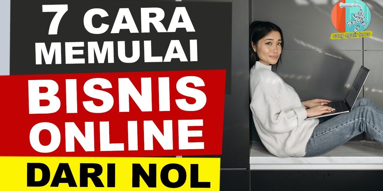 Langkah Sederhana Untuk Memulai Bisnis Online Yang Sukses