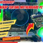 Motherboard Otak Penghubung Dalam Sistem Komputer