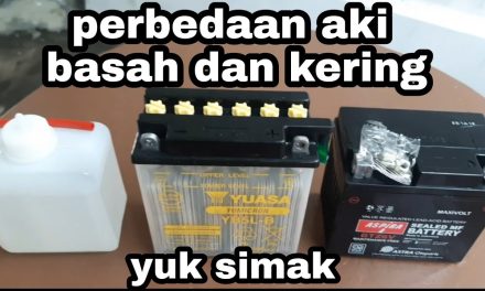 Membedakan Aki Basah Dan Aki Kering Yang Terdapat Pada Mobil