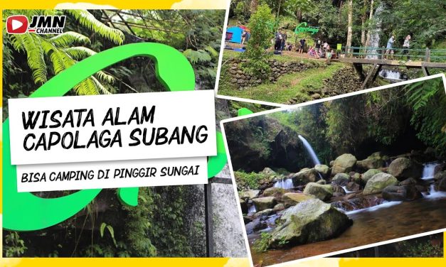 Wisata Alam Capolaga Camping Santai Di Pinggir Sungai Jernih